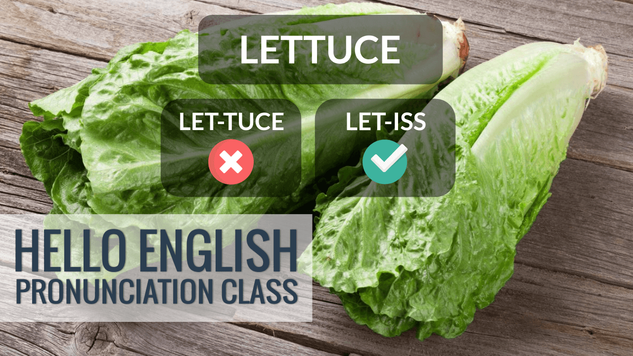 Lettuce pronunciation